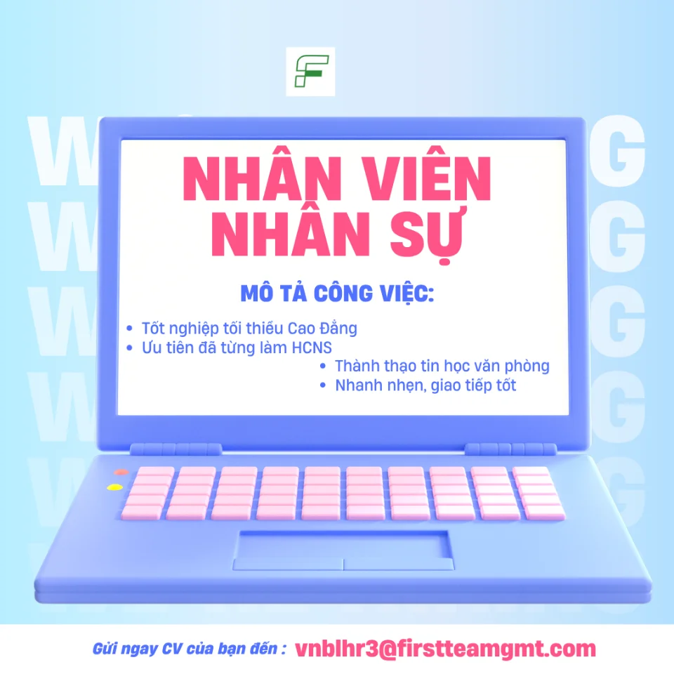 CN FIRST TEAM TUYỂN DỤNG NHÂN VIÊN NHÂN SỰ