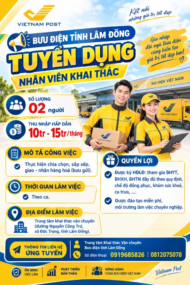 BƯU ĐIỆN TỈNH LÂM ĐỒNG TUYỂN DỤNG 02 NHÂN VIÊN KHAI THÁC (10tr-15tr)